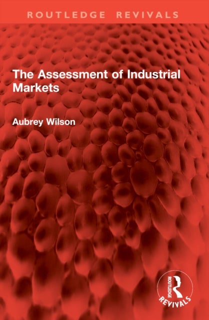 The Assessment of Industrial Markets