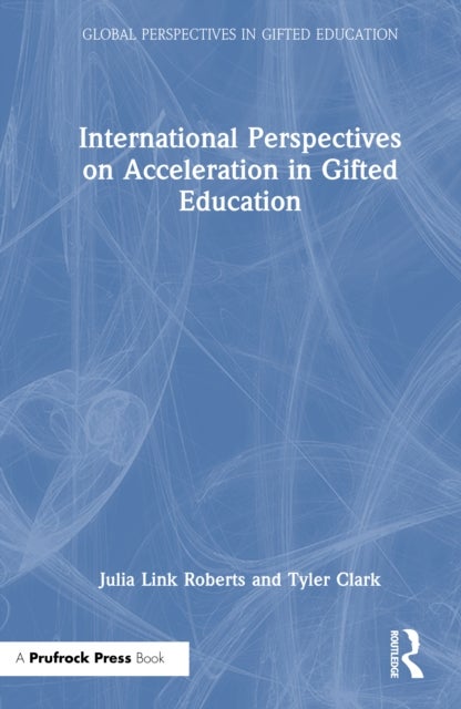International Perspectives on Acceleration in Gifted Education