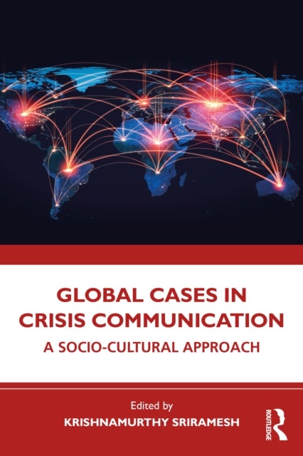 Global Cases in Crisis Communication - A Socio-Cultural Approach