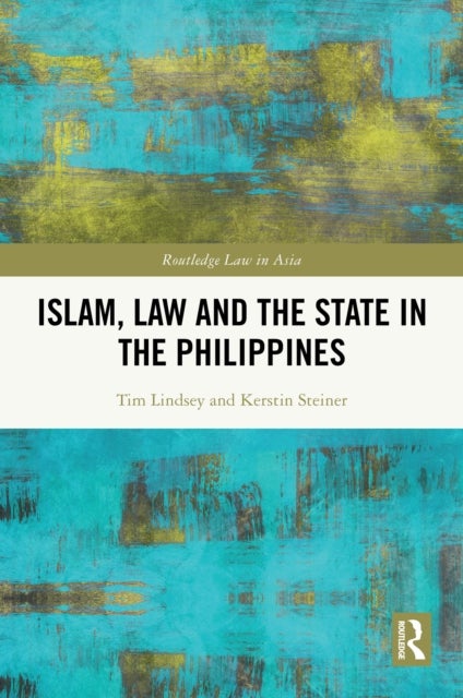 Islam, Law and the State in the Philippines