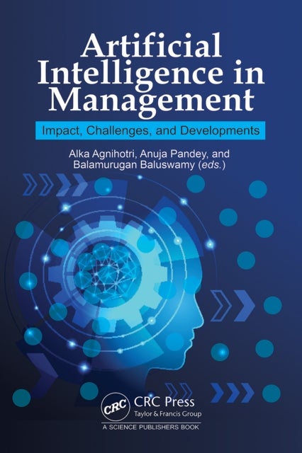 Artificial Intelligence in Management - Impact, Challenges and Developments