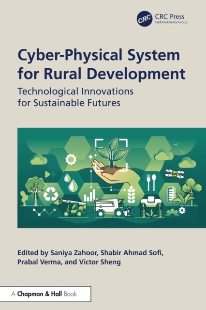 Cyber-Physical System for Rural Development - Technological Innovations for Sustainable Futures