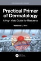 Practical Primer of Dermatology