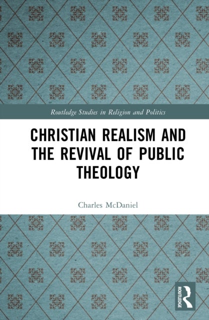 Christian Realism and the Revival of Public Theology
