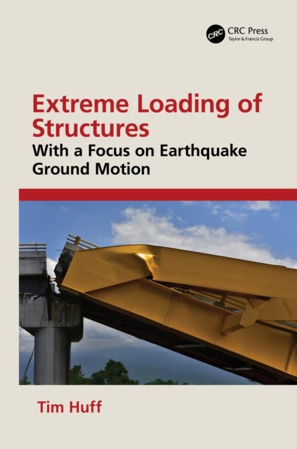 Extreme Loading of Structures - With a Focus on Earthquake Ground Motion