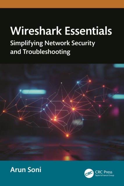 Wireshark Essentials - Simplifying Network Security and Troubleshooting