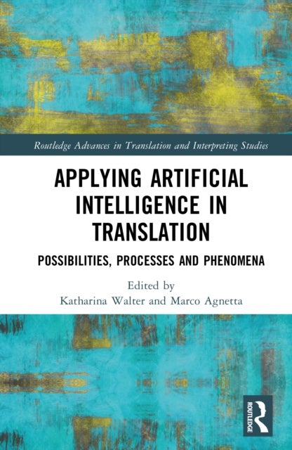 Applying Artificial Intelligence in Translation - Possibilities, Processes and Phenomena