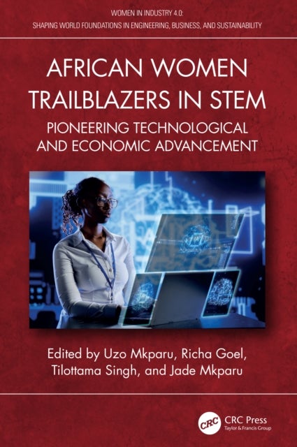 African Women Trailblazers in STEM - Pioneering Technological and Economic Advancement