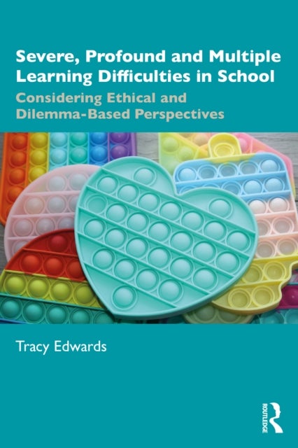 Severe, Profound and Multiple Learning Difficulties in School - Considering Ethical and Dilemma-Based Perspectives