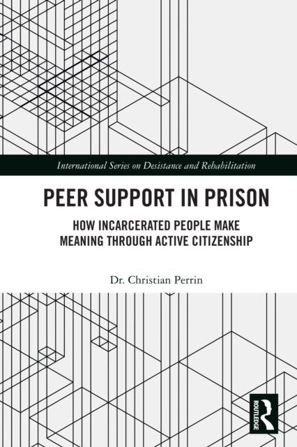 Peer Support in Prison - How Incarcerated People make Meaning through Active Citizenship