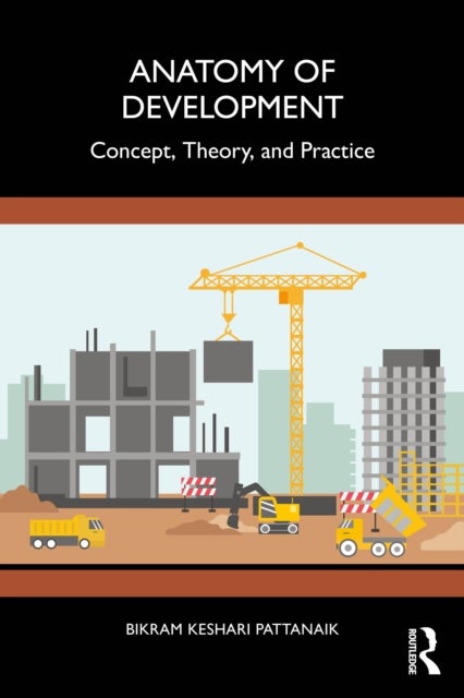 Anatomy of Development - Concept, Theory, and Practice