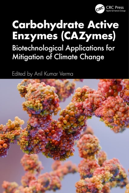 Carbohydrate-Active Enzymes (CAZymes) - Biotechnological Applications for Mitigation of Climate Change