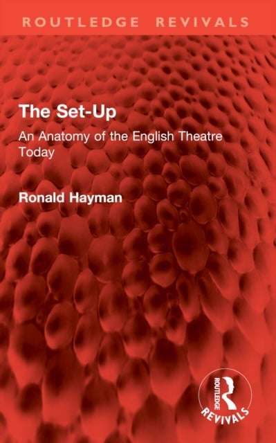 The Set-Up - An Anatomy of the English Theatre Today