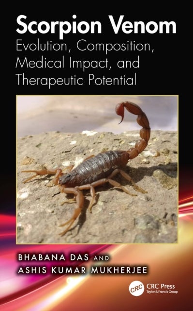 Scorpion Venom - Evolution, Medical Impact, and Therapeutic Potential