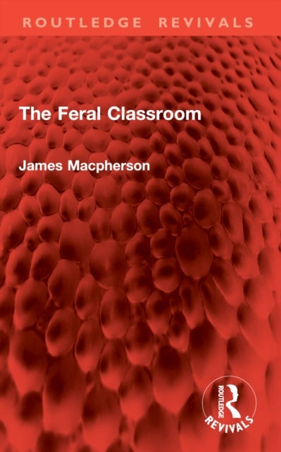 The Feral Classroom
