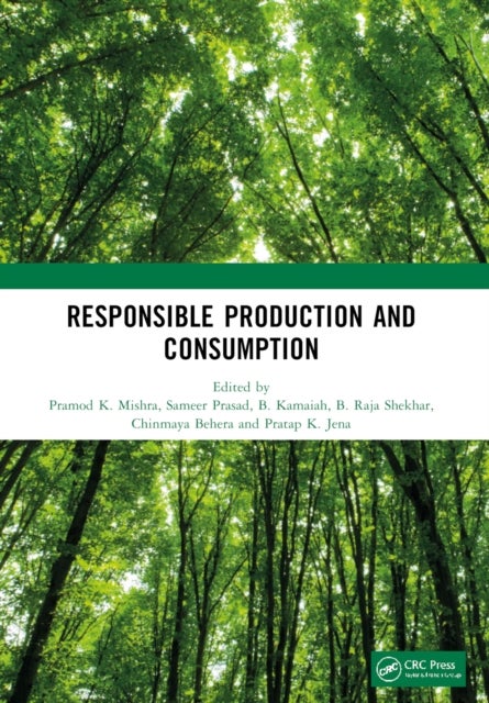 Responsible Production and Consumption - Proceedings of the International Conference on Responsible Consumption and Production: Agriculture Sustainability and Food Security