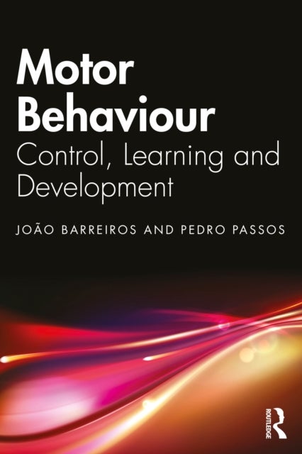Motor Behavior - Control, Learning and Development