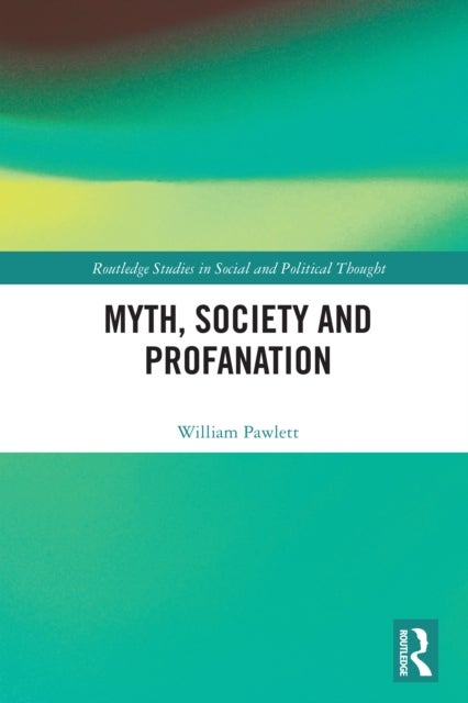 Myth, Society and Profanation
