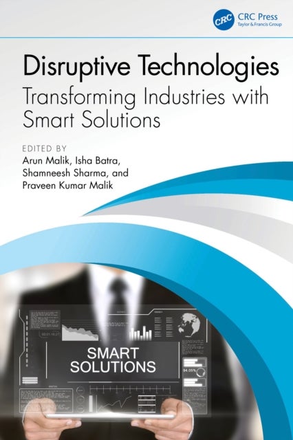 Disruptive Technologies - Transforming Industries with Smart Solutions