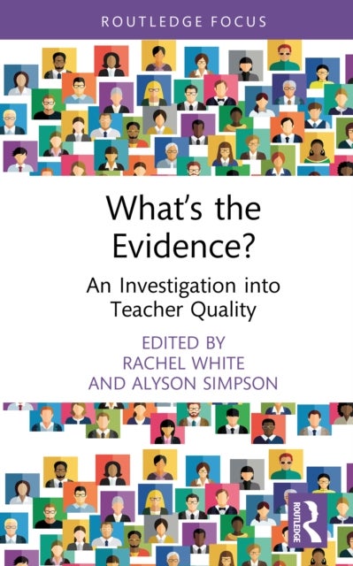 What’s the Evidence? - An Investigation into Teacher Quality