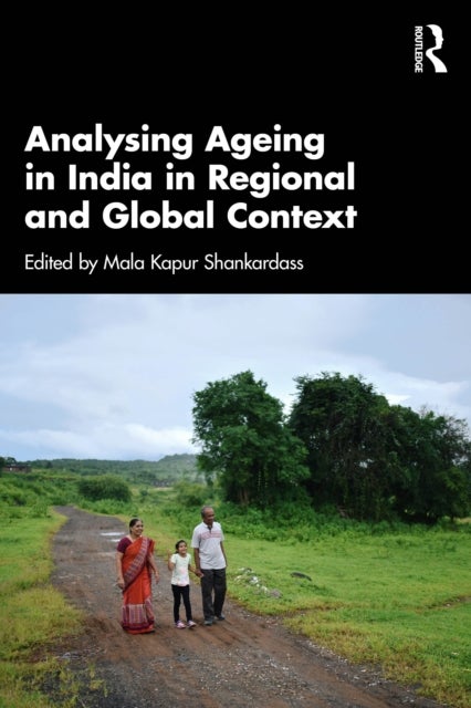 Analysing Ageing in India in Regional and Global Context