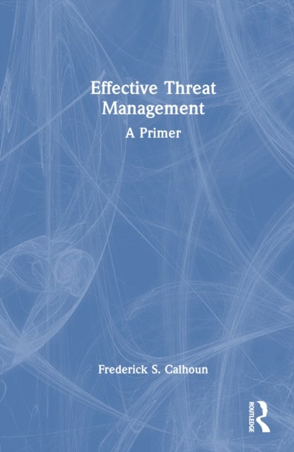 Effective Threat Management - A Primer