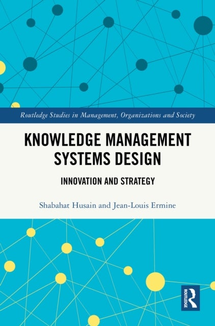 Knowledge Management Systems Design - Innovation and Strategy