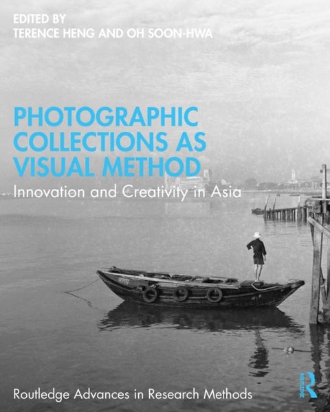 Photographic Collections as Visual Method - Innovation and Creativity in Asia