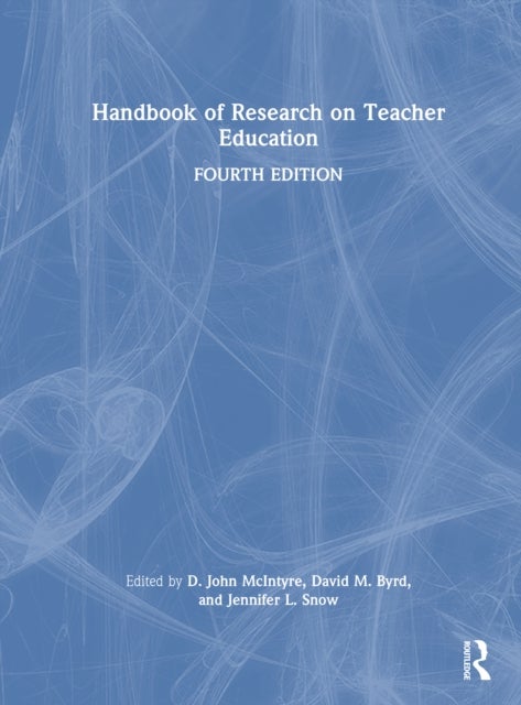 Handbook of Research on Teacher Education