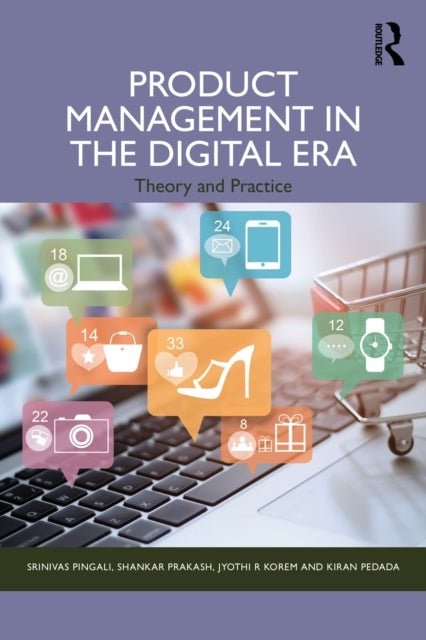 Product Management in the Digital Era - Theory and Practice
