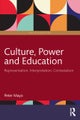Culture, Power and Education