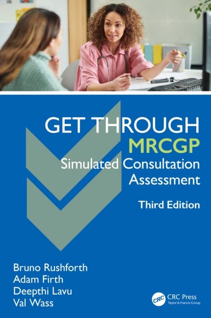 Get Through MRCGP: Simulated Consultation Assessment