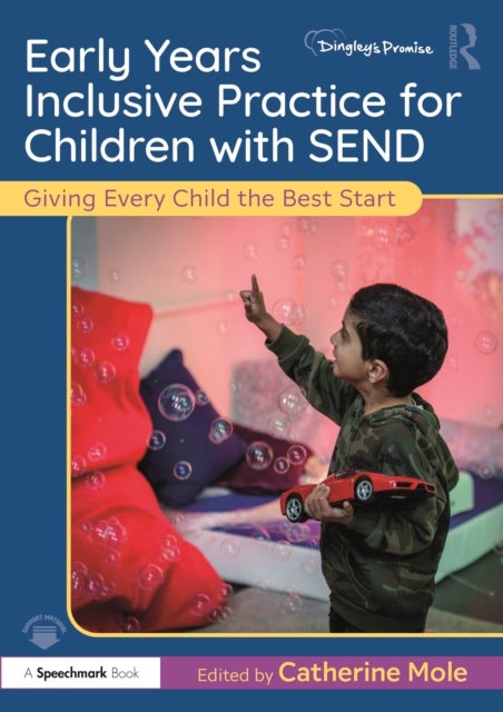 Early Years Inclusive Practice for Children with SEND - Giving Every Child the Best Start