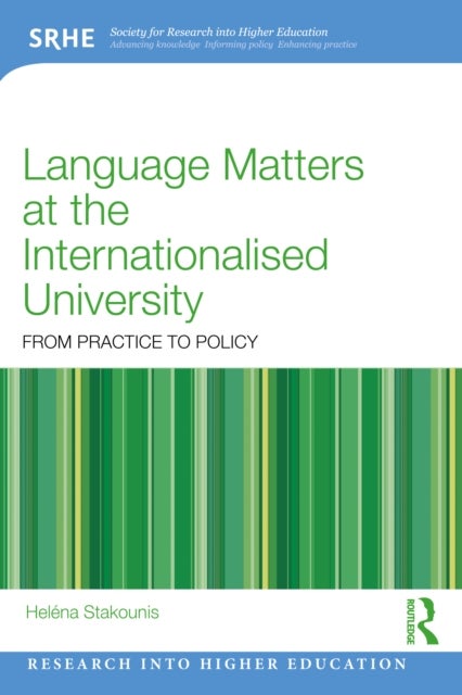 Language Matters at the Internationalised University - From Practice to Policy