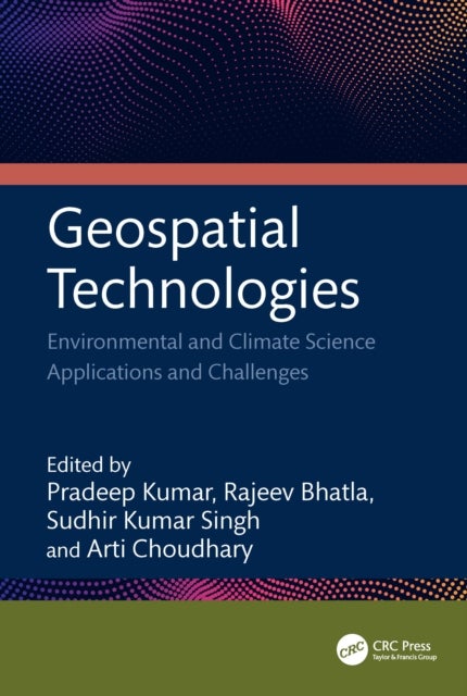 Geospatial Technologies - Environmental and Climate Science Applications and Challenges