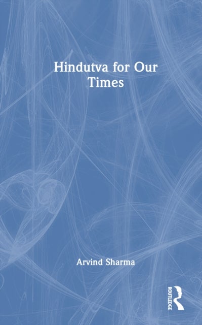 Hindutva for Our Times