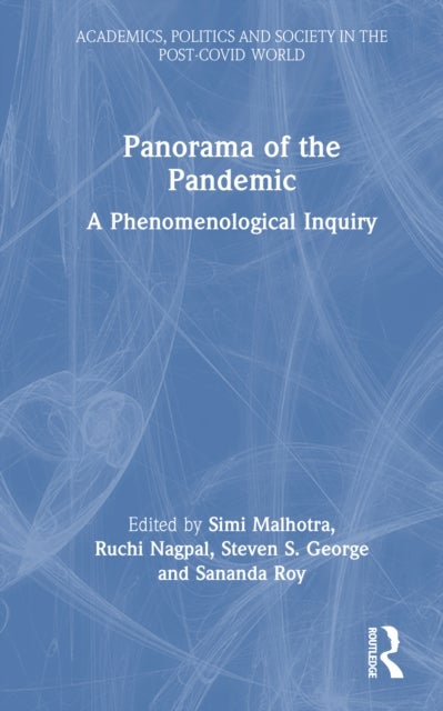Panorama of the Pandemic - A Phenomenological Inquiry