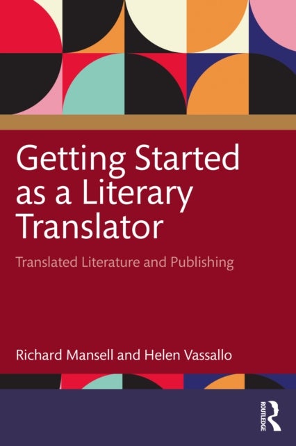 Getting Started as a Literary Translator - Translated Literature and Publishing