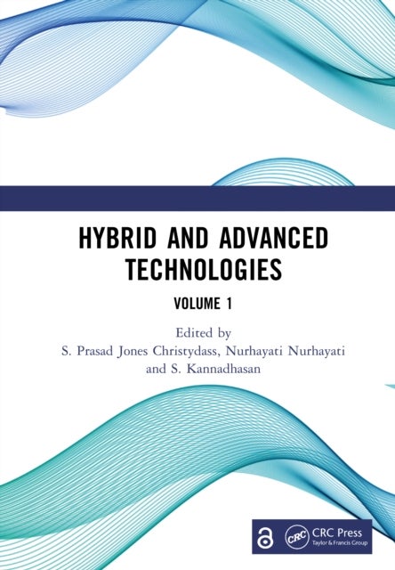 Hybrid and Advanced Technologies - Proceedings of the International Conference on Hybrid and Advanced Technologies (ICHAT 2024), April 26-28, 2024, Ongole, Andhra Pradesh, India (Volume 1)