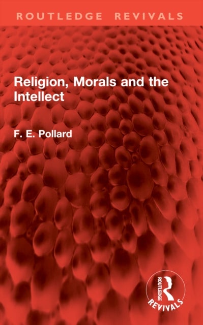 Religion, Morals and the Intellect