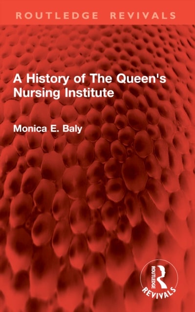 A History of The Queen's Nursing Institute