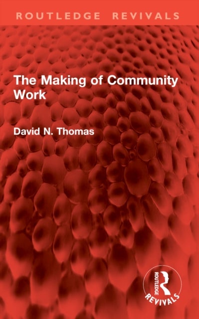 The Making of Community Work