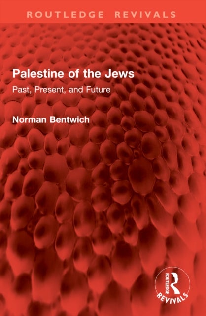 Palestine of the Jews - Past, Present, and Future