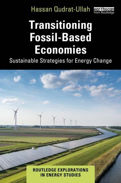 Transitioning Fossil-Based Economies - Sustainable Strategies for Energy Change
