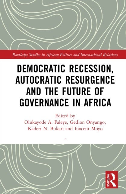 Democratic Recession, Autocratic Resurgence and The Future of Governance in Africa