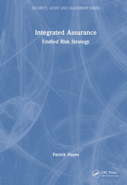Integrated Assurance - Unified Risk Strategy