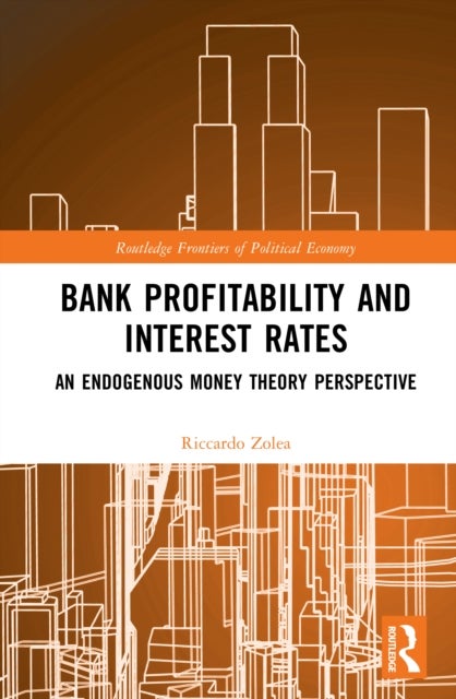 Bank Profitability and Interest Rates - An Endogenous Money Theory Perspective