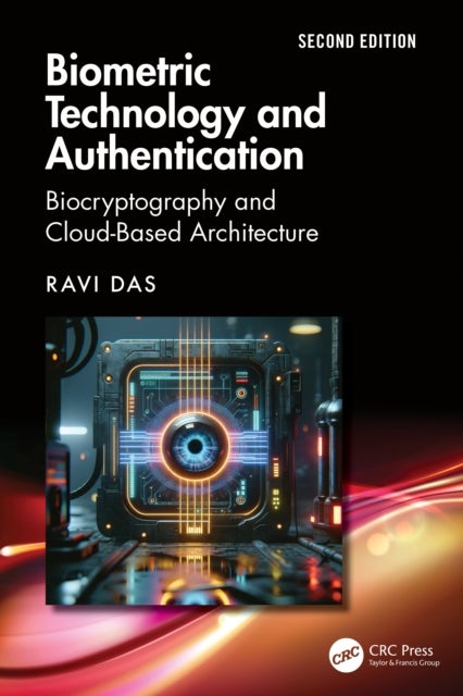 Biometric Technology and Authentication - Biocryptography and Cloud-Based Architecture
