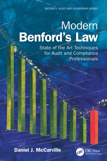 Modern Benford’s Law - State of the Art Techniques for Audit and Compliance Professionals