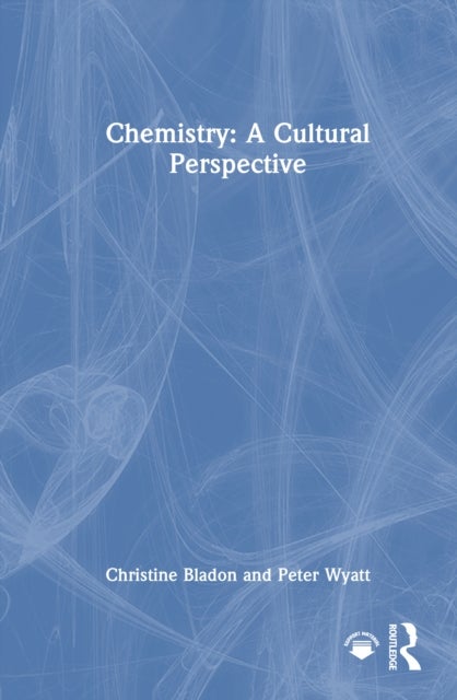 Chemistry: A Cultural Perspective - A Cultural Perspective